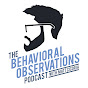 The Behavioral Observations Podcast YouTube Profile Photo