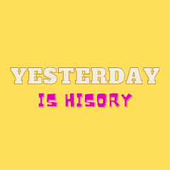 Yesterday Is History net worth