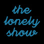 The Lonely Show YouTube Profile Photo