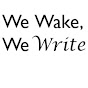 We Wake, We Write YouTube Profile Photo