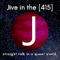 Jive in the [415] - @jiveinthe415 YouTube Profile Photo