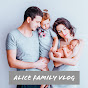 Alice Family Vlog