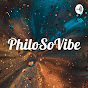 PhiloSoVibe YouTube Profile Photo