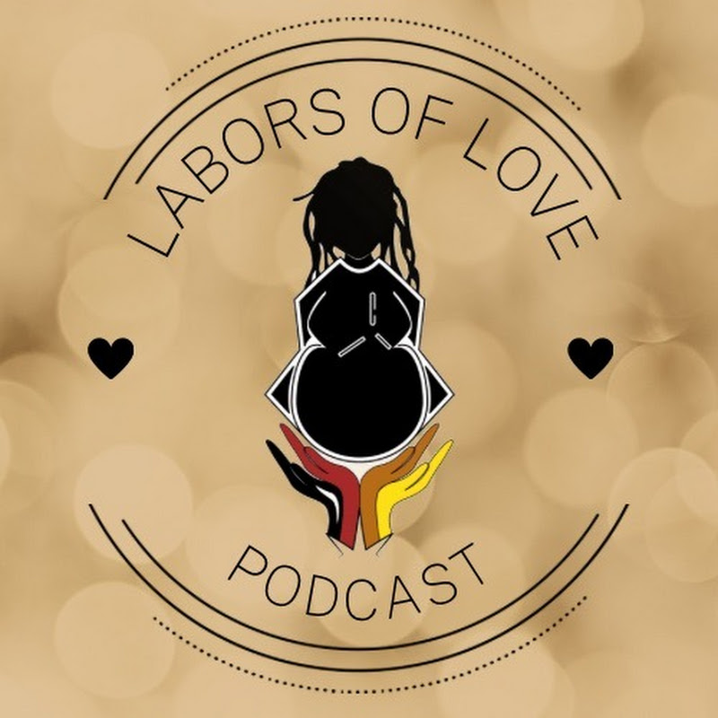 Labors Of Love Podcast