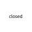 closed