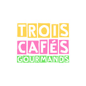 «Trois Cafés Gourmands»