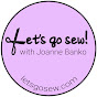 Let's Go Sew with Joanne Banko YouTube Profile Photo