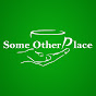 Some Other Place YouTube Profile Photo