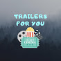 Trailers For You YouTube Profile Photo