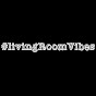 Living Room Vibes YouTube Profile Photo