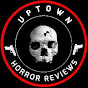 Uptown Horror Reviews YouTube Profile Photo