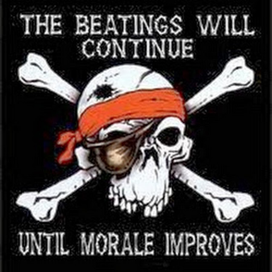 Beatings will continue till morale improves. Will continue. Emergency exit only. Beatings will continue till morale improves. The beatings will continue.