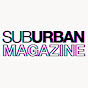 Suburban Magazine - @suburbanmagazine YouTube Profile Photo