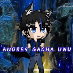 Andrés gacha UwU