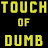 touchofdumb
