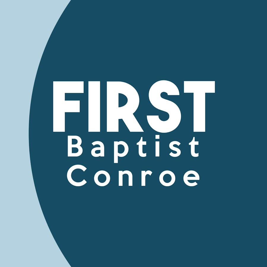 First Baptist Conroe - Youtube