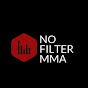 NO FILTER MMA ! YouTube Profile Photo