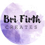 Bri Firth Creates