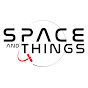 Space and Things YouTube Profile Photo
