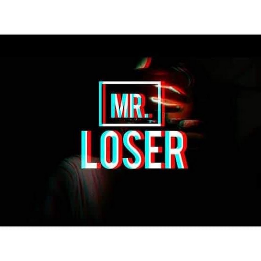 Mr loser