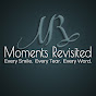 Moments Revisited YouTube Profile Photo