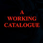 A Working Catalogue - @TheOnlyUseMeBow YouTube Profile Photo