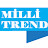 Milli Trend