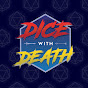 Dice with Death Podcast YouTube Profile Photo