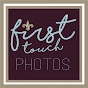 First Touch Photos YouTube Profile Photo