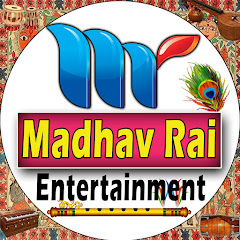 Madhav Rai Entertainment thumbnail