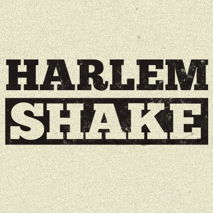 Харлем шейк. Гарлем Шейк. Baauer Harlem Shake. Harlem надпись. Do the Harlem Shake.