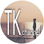TK channel