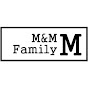 M&M Family