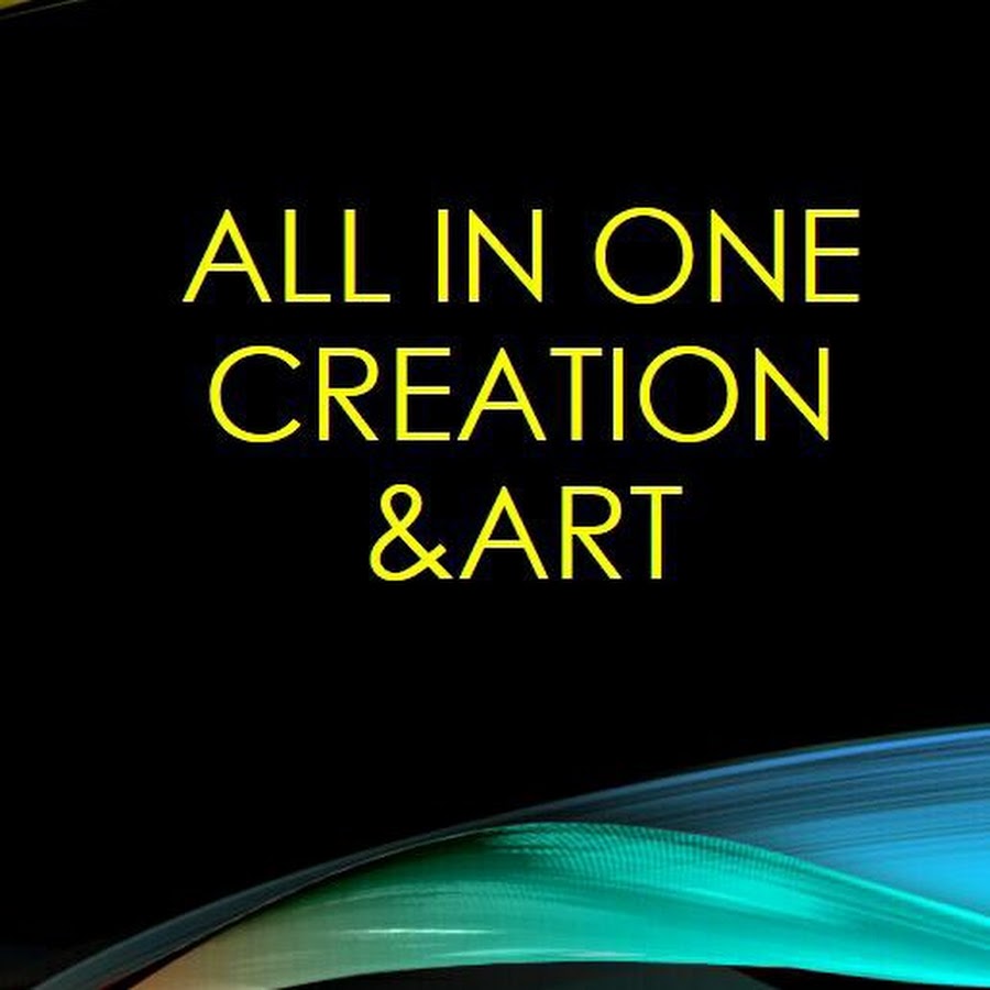 All In One Creation And Art Youtube