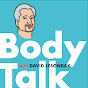 BodyTalk with David Lesondak YouTube Profile Photo