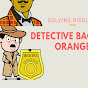 Detective Bacon & Orange-Riddles YouTube Profile Photo
