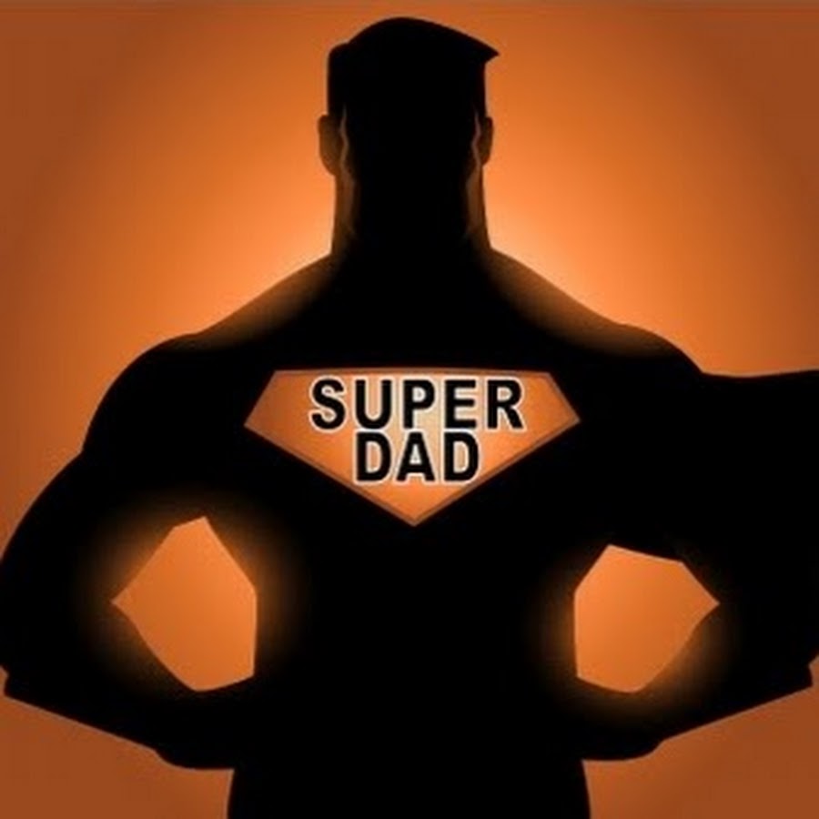 Super daddy. Super dad. Only dad ютуб. Super dad decoration.