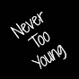 NeverTooYoungMusic - @NeverTooYoungMusic YouTube Profile Photo