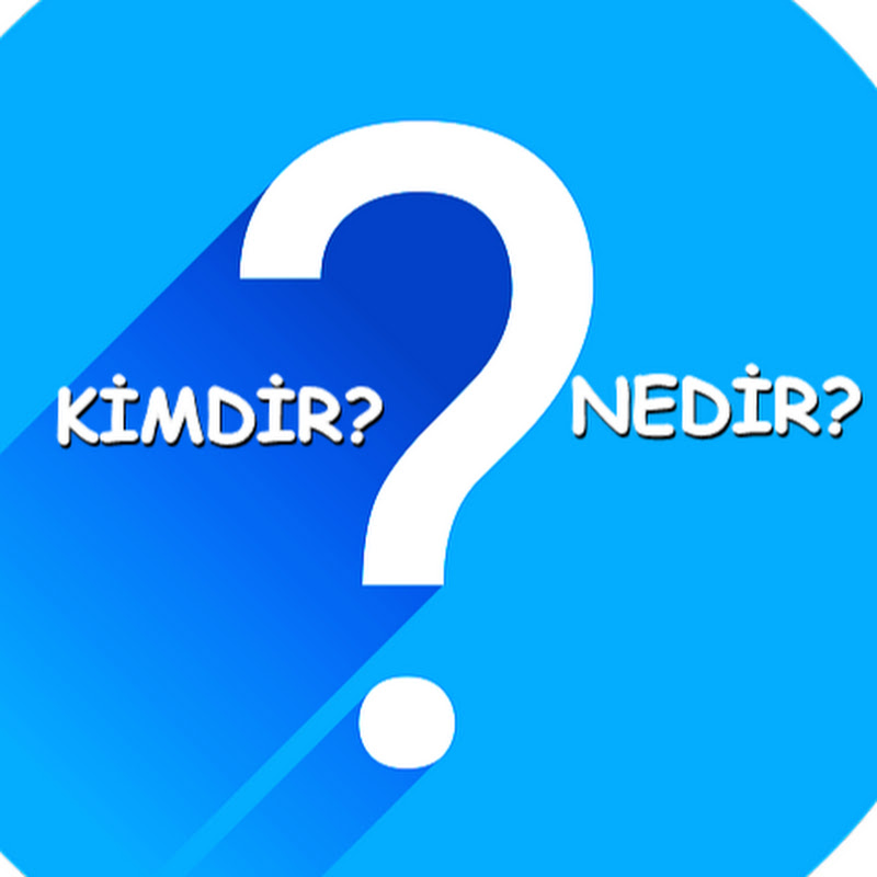 Kimdir?Nedir?