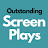 Outstanding Screenplays