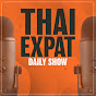 Thai Expat Daily Show