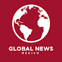 GLOBAL NEWS MÉXICO