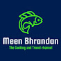 Meen Bhrandan