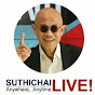 suthichai live