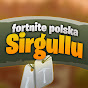 Sirgullu - Fortnite Polska!