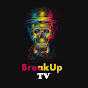 BreakUp Tv