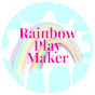 RainbowPlayMaker