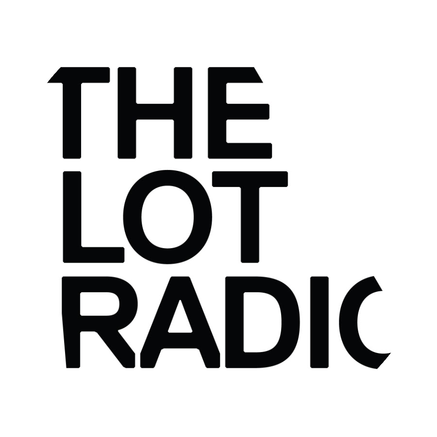 The Lot Radio - YouTube