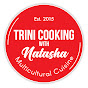 Trini Cooking with Natasha