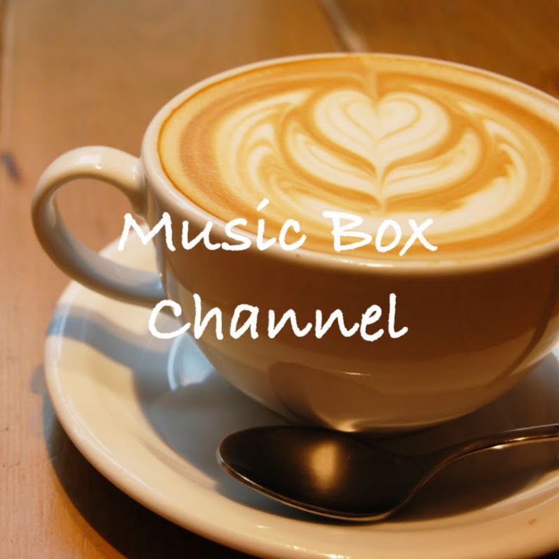 Music Box Channel / オルゴールチャンネル